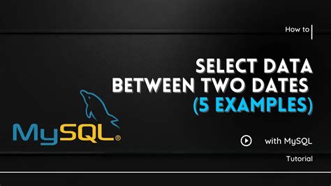 mysql select between two dates.
